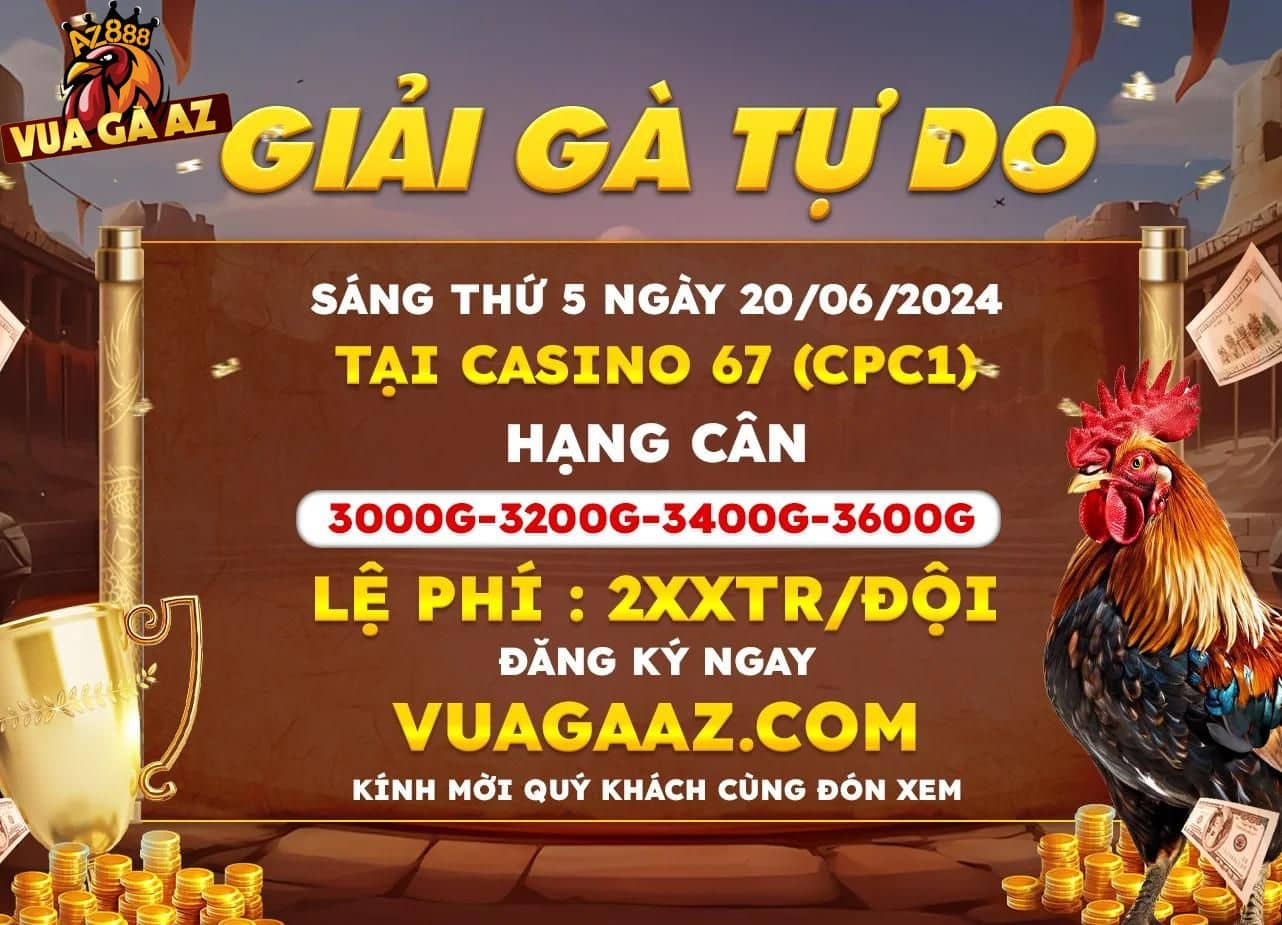 Giải Gà Tự Do Tại Bồ Gà CPC 1 Ngày 20/06/2024