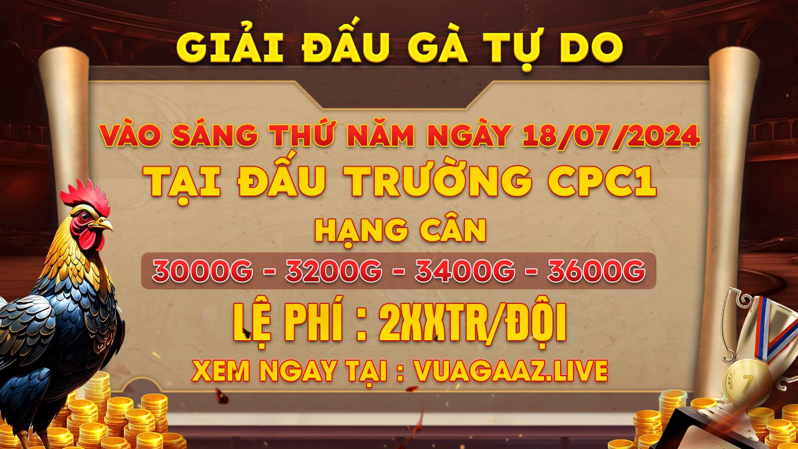 Thông báo giải đấu gà tự do CPC1 ngày 18/7/2024