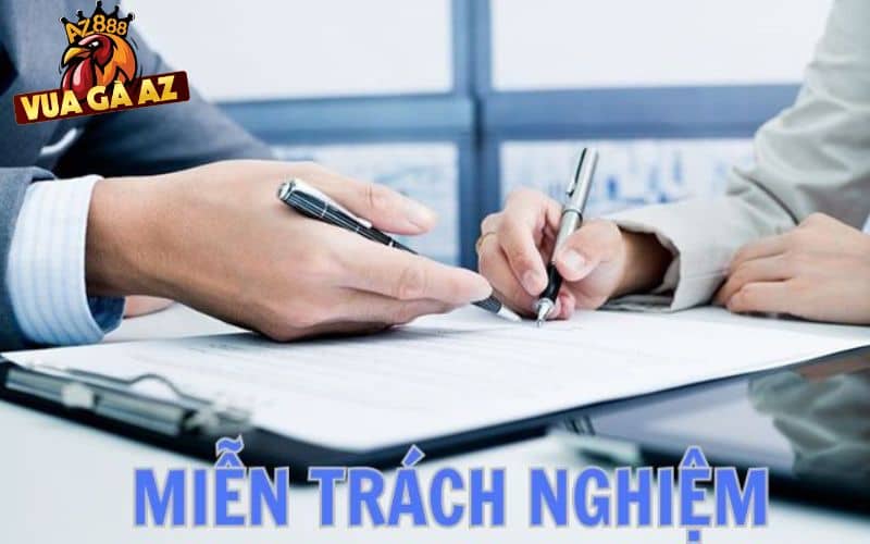 Chính sách miễn trách nhiệm tại Vua Gà AZ